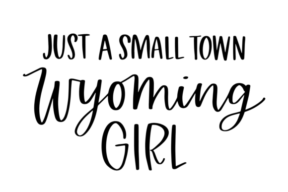 Just a Small Town Wyoming Girl Embroidery Design Review