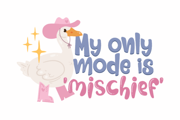 My Only Mode is Mischief